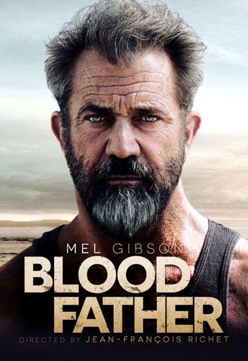 blood father movie staring mel gibsons