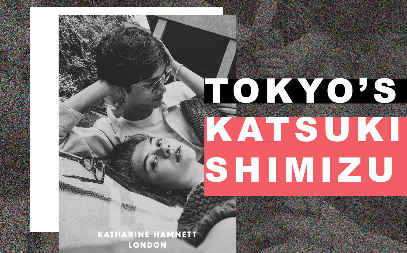 Fashion Design Graduate Katsuki Shimizu Builds the Future in Japan as Branding Director at Katharine Hamnett London