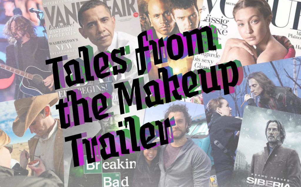 Makeup Trailer Tales: from Breaking Bad to Once Upon a Time