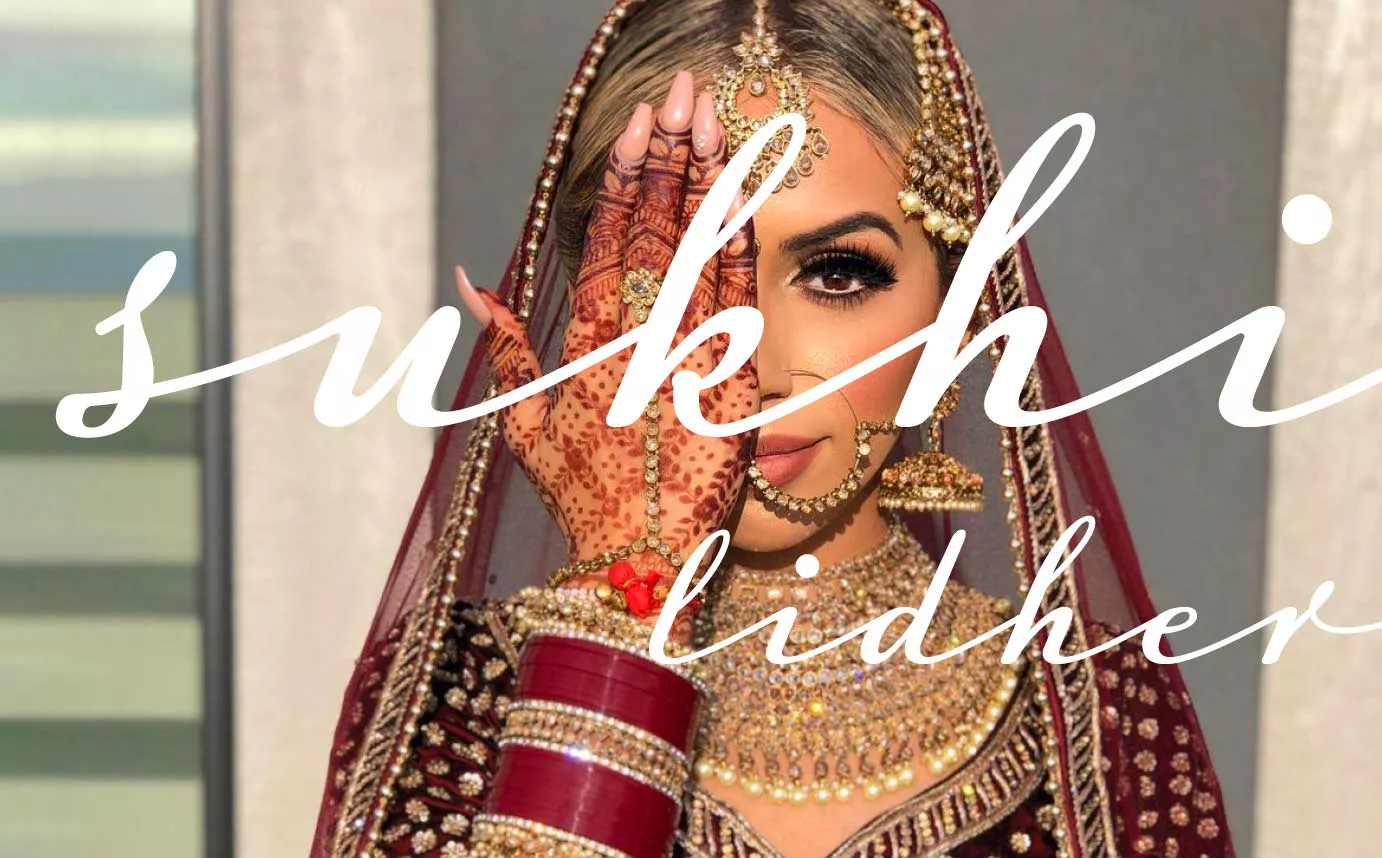 South Asian Bridal Artist Sukhi Lidher