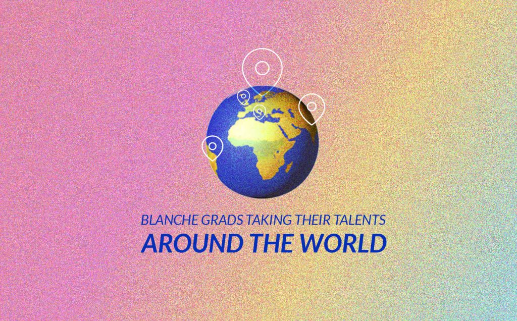 Passport from Vancouver to the World! Blanche Grads at Work Around the Globe.