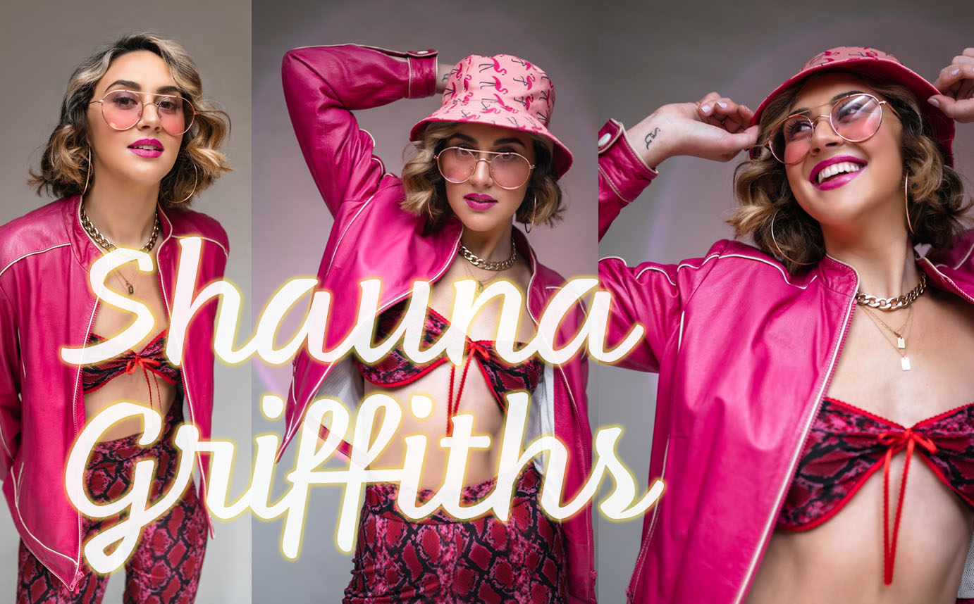 Shauna Griffiths: Sensational Stylist, Fashion Designer, Model & More