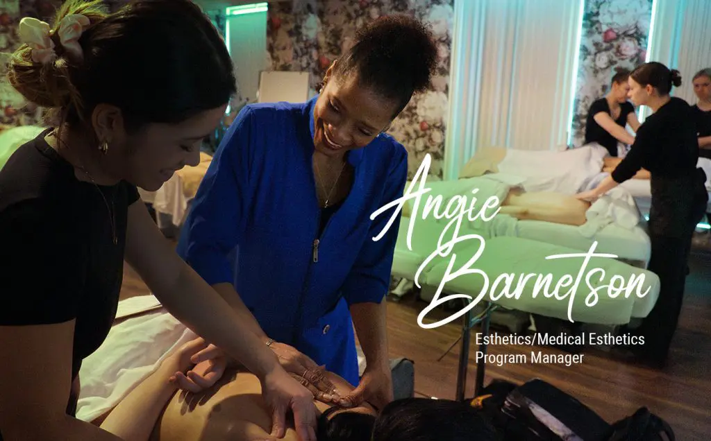 Esthetics/Medical Esthetics Program Manager Angie Barnetson Shares Her Passion for Connection